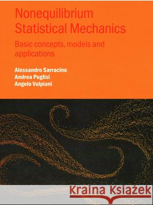 Nonequilibrium Statistical Mechanics: Basic concepts, models and applications Alessandro (The University of Campania Luigi Vanvitelli (Italy)) Sarracino 9780750362276 Institute of Physics Publishing - książka
