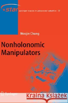 Nonholonomic Manipulators W. Chung 9783540221081 Springer - książka