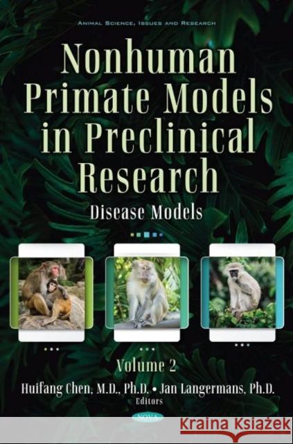 Nonhuman Primate Models in Preclinical Research. Volume 2: Disease Models Huifang Chen 9781536199147 Nova Science Publishers Inc (RJ) - książka