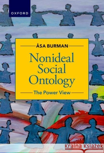 Nonideal Social Ontology: The Power View Burman, Ãsa 9780197509579 Oxford University Press Inc - książka