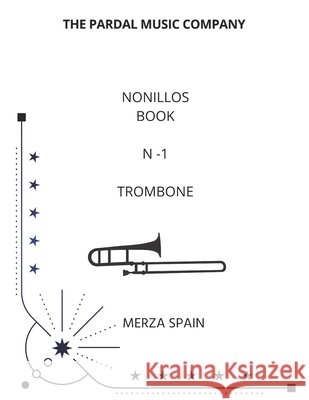 Nonillos Book N -1 Trombone: Merza Spain Merza, Jose Pardal 9798408228850 Independently published - książka