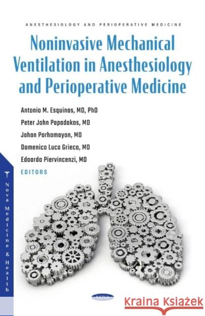 Noninvasive Mechanical Ventilation in Anesthesiology and Perioperative Medicine Antonio M. Esquinas   9781685076931 Nova Science Publishers Inc - książka