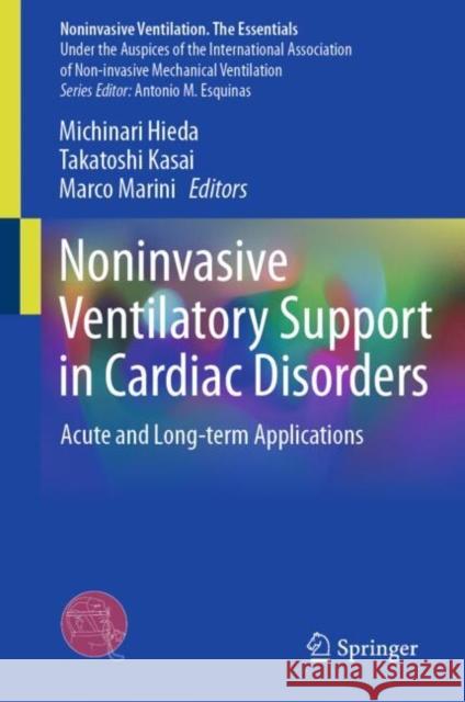 Noninvasive Ventilatory Support in Cardiac Disorders: Acute and Long-term Applications  9783031974489 Springer - książka