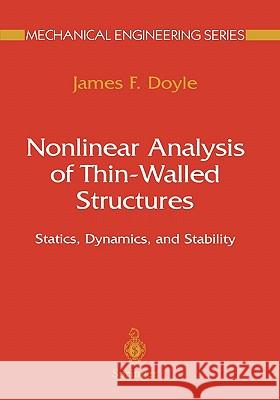 Nonlinear Analysis of Thin-Walled Structures: Statics, Dynamics, and Stability Doyle, James F. 9781441929105 Not Avail - książka