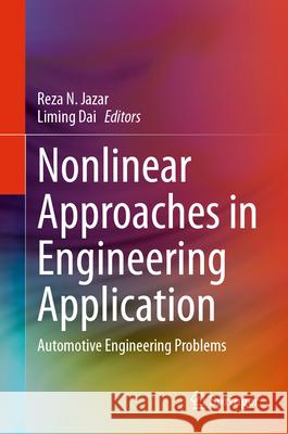 Nonlinear Approaches in Engineering Application: Automotive Engineering Problems Reza N. Jazar Liming Dai 9783031535819 Springer - książka