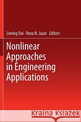 Nonlinear Approaches in Engineering Applications Liming Dai Reza N. Jazar 9781489999023 Springer - książka