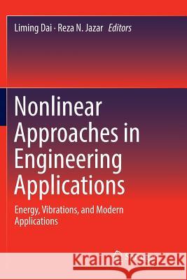 Nonlinear Approaches in Engineering Applications: Energy, Vibrations, and Modern Applications Dai, Liming 9783319887852 Springer - książka