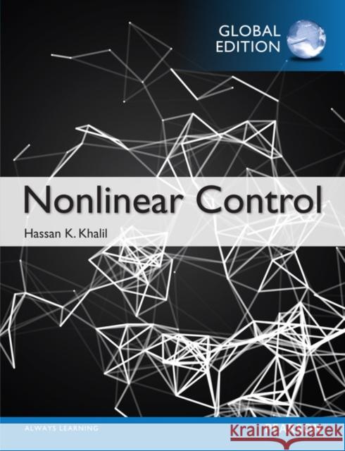 Nonlinear Control, Global Edition Hassan Khalil 9781292060507 Pearson Education Limited - książka