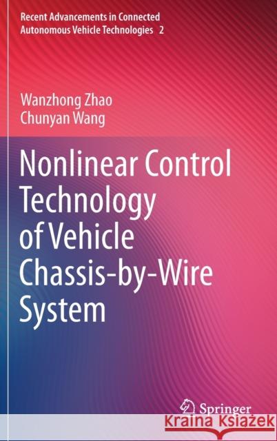 Nonlinear Control Technology of Vehicle Chassis-By-Wire System Zhao, Wanzhong 9789811673214 Springer Singapore - książka