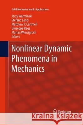 Nonlinear Dynamic Phenomena in Mechanics Jerzy Warminski Stefano Lenci M. P. Cartmell 9789401778190 Springer - książka