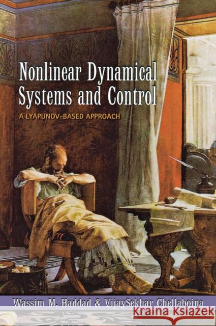 Nonlinear Dynamical Systems and Control: A Lyapunov-Based Approach Haddad, Wassim M. 9780691133294 Princeton University Press - książka