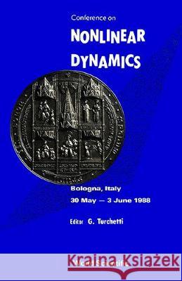 Nonlinear Dynamics - Proceedings of the Conference Giorgio Turchetti 9789971507411 World Scientific Publishing Company - książka