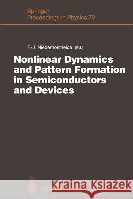 Nonlinear Dynamics and Pattern Formation in Semiconductors and Devices: Proceedings of a Symposium Organized Along with the International Conference o Niedernostheide, Franz-Josef 9783642795084 Springer - książka