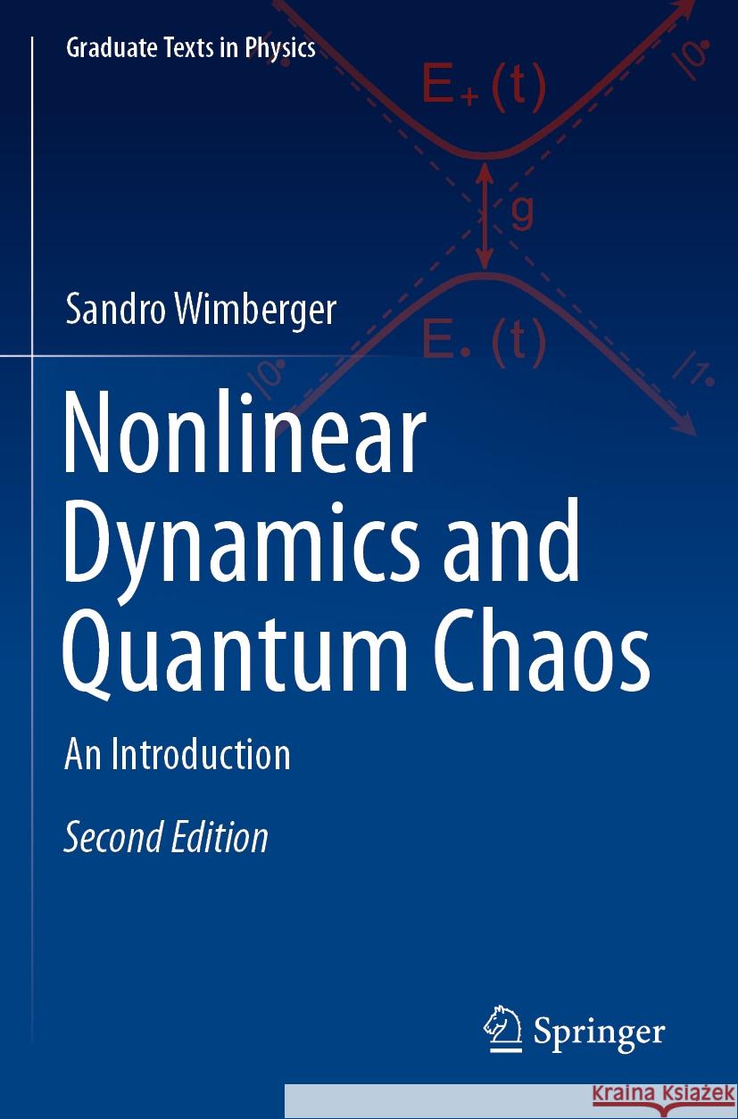 Nonlinear Dynamics and Quantum Chaos: An Introduction Sandro Wimberger 9783031013096 Springer - książka