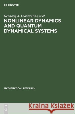 Nonlinear Dynamics and Quantum Dynamical Systems: Contributions to the International Seminar Isam-90, Held in Gaussig (Gdr), March 19-23,1990 Leonov, Gennadij A. 9783112581438 de Gruyter - książka