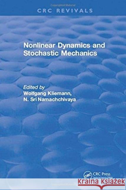 Nonlinear Dynamics and Stochastic Mechanics Wolfgang Kliemann 9781315895956 Taylor and Francis - książka