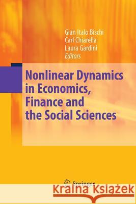 Nonlinear Dynamics in Economics, Finance and the Social Sciences: Essays in Honour of John Barkley Rosser Jr Bischi, Gian Italo 9783642424533 Springer - książka