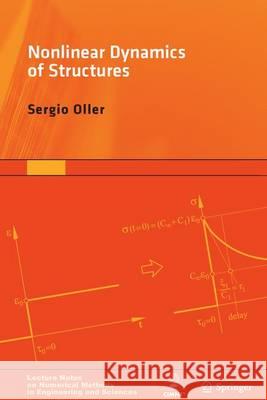 Nonlinear Dynamics of Structures Sergio Oller 9783319051932 Springer - książka