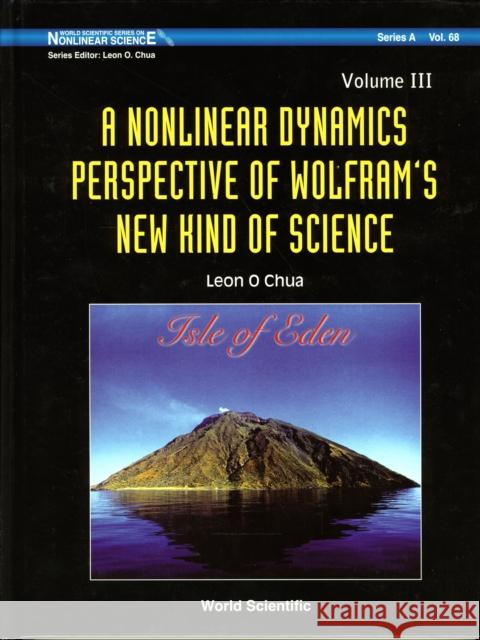 Nonlinear Dynamics Perspective of Wolfram's New Kind of Science, a (Volume III) Chua, Leon O. 9789812837936 World Scientific Publishing Company - książka