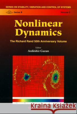 Nonlinear Dynamics: The Richard Rand 50th Anniversary Volume  9789810229825 World Scientific Publishing Co Pte Ltd - książka