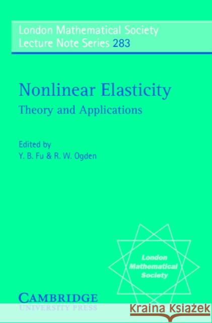 Nonlinear Elasticity: Theory and Applications Fu, Y. B. 9780521796958 Cambridge University Press - książka