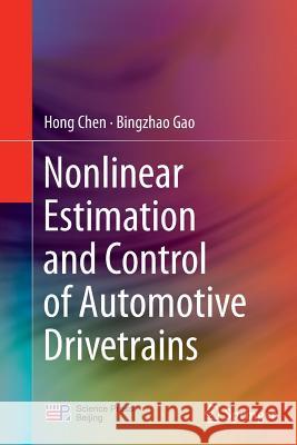 Nonlinear Estimation and Control of Automotive Drivetrains Hong Chen Bingzhao Gao 9783662513040 Springer - książka