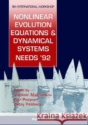 Nonlinear Evolution Equations and Dynamical Systems - Proceedings of the 8th International Workshop (Needs '92) Vladimir G. Makhankov O. K. Pashaev I. Puzynin 9789810214487 World Scientific Publishing Company - książka