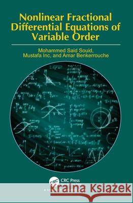 Nonlinear Fractional Differential Equations of Variable Order Amar Benkerrouche 9781041120674 CRC Press - książka
