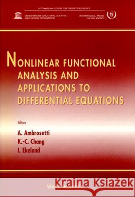 Nonlinear Functional Analysis & Applications to Differential Equations Antonio Ambrosetti K. -C Chang Kwang-Chih Chang 9789810234706 World Scientific Publishing Company - książka