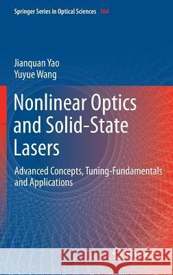Nonlinear Optics and Solid-State Lasers: Advanced Concepts, Tuning-Fundamentals and Applications Yao, Jianquan 9783642227882 Springer - książka