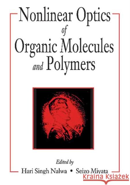 Nonlinear Optics of Organic Molecules and Polymers Nalwa                                    Hari Singh Nalwa Seizo Miyata 9780849389238 CRC Press - książka