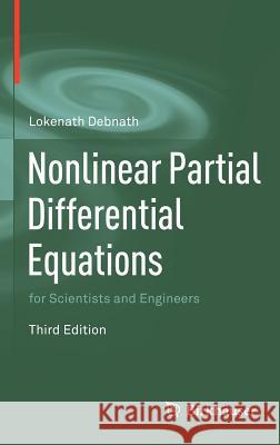 Nonlinear Partial Differential Equations for Scientists and Engineers Lokenath Debnath 9780817682644 BIRKHAUSER - książka