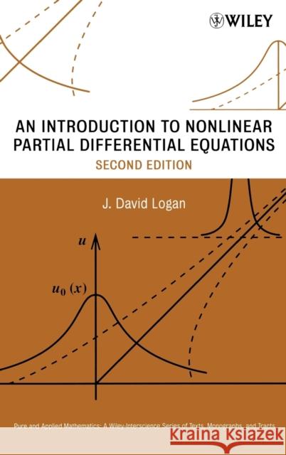 Nonlinear PDEs 2e Logan, J. David 9780470225950 Wiley-Interscience - książka