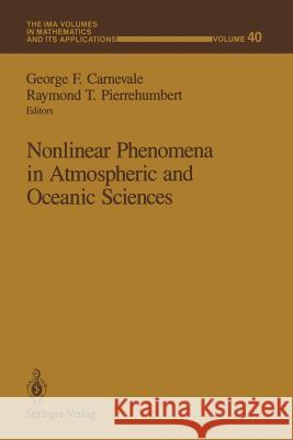 Nonlinear Phenomena in Atmospheric and Oceanic Sciences George Carnevale Raymond T. Pierrehumbert 9781475702521 Springer - książka