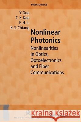 Nonlinear Photonics: Nonlinearities in Optics, Optoelectronics and Fiber Communications Guo, Y. 9783540431237 Springer - książka