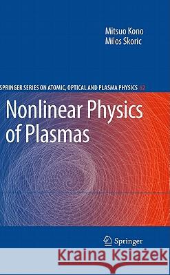 Nonlinear Physics of Plasmas Mitsuo Kono Milos Skoric 9783642146930 Not Avail - książka