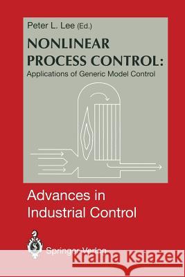 Nonlinear Process Control:: Applications of Generic Model Control Lee, Peter L. 9781447120810 Springer - książka