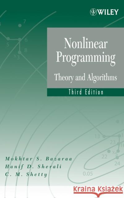 Nonlinear Programming: Theory and Algorithms Bazaraa, Mokhtar S. 9780471486008 Wiley-Interscience - książka