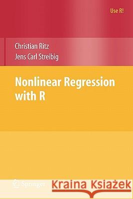 Nonlinear Regression with R Christian Ritz Jens Carl Streibig 9780387096155 Springer - książka