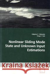 Nonlinear Sliding Mode State and Unknown Input Estimations Veluvolu, Kalyana C. 9783639172966 VDM Verlag Dr. Müller - książka