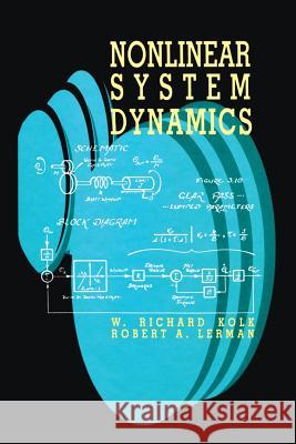 Nonlinear System Dynamics W. Richard Kolk Robert A. Lerman 9781468464962 Springer - książka