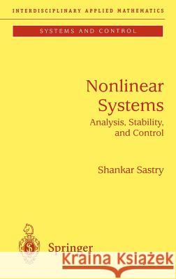 Nonlinear Systems: Analysis, Stability, and Control Sastry, Shankar 9780387985138 Springer - książka