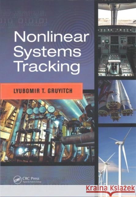 Nonlinear Systems Tracking GRUYITCH 9781138749511  - książka
