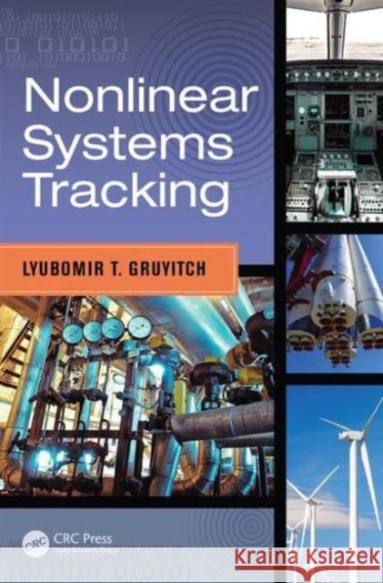 Nonlinear Systems Tracking Lyubomir T. Gruyitch 9781498753258 CRC Press - książka