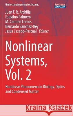 Nonlinear Systems, Vol. 2: Nonlinear Phenomena in Biology, Optics and Condensed Matter Archilla, Juan F. R. 9783319722177 Springer - książka