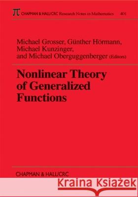 Nonlinear Theory of Generalized Functions Michael Grosser G. Hormann M. Oberguggenberger 9780849306495 Chapman & Hall/CRC - książka