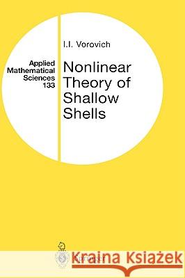 Nonlinear Theory of Shallow Shells I. Vorovich Iosif Izrailevich Vorovich Vorovich 9780387983394 Springer - książka