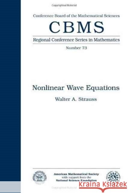 Nonlinear Wave Equations Selected Expanded Lectures : Regional Conference Walter A. Strauss 9780821807255 AMERICAN MATHEMATICAL SOCIETY - książka