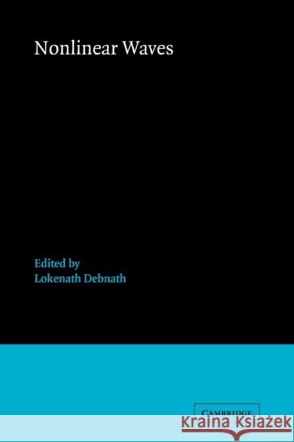 Nonlinear Waves Lokenath Debnath 9780521093040 Cambridge University Press - książka