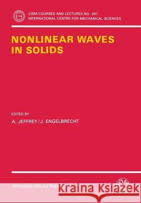 Nonlinear Waves in Solids A. Jeffrey J. Engelbrecht 9783211825587 Springer - książka